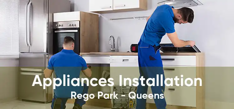 Appliances Installation Rego Park - Queens