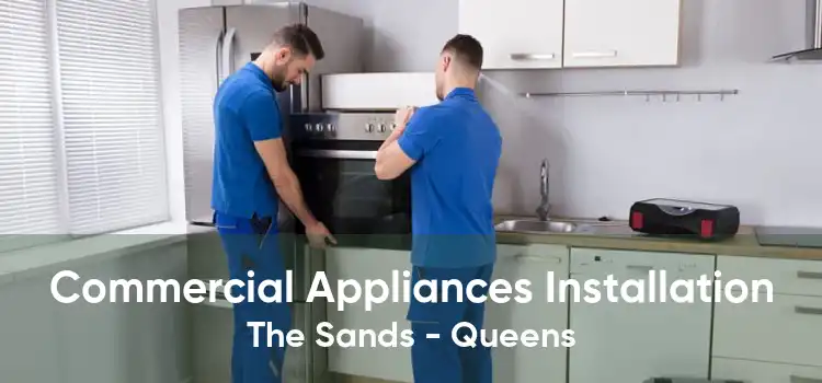 Commercial Appliances Installation The Sands - Queens