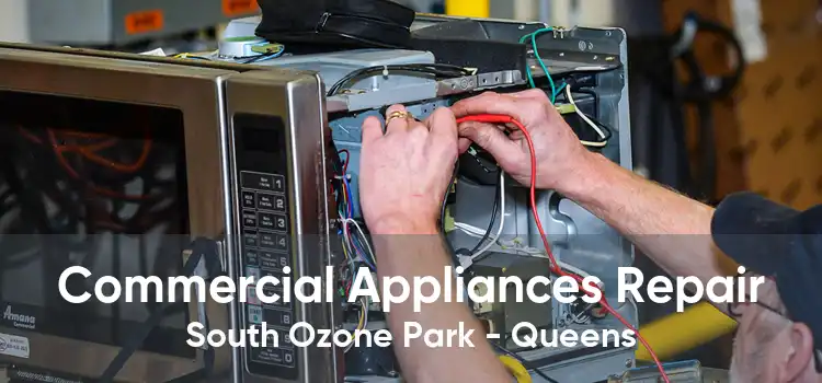 Commercial Appliances Repair South Ozone Park - Queens