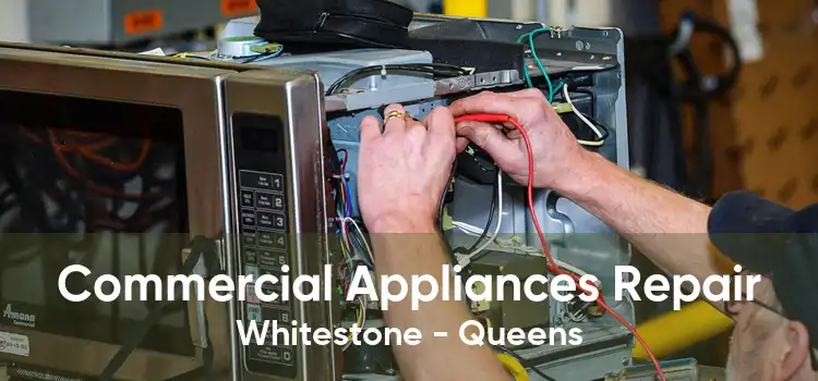 Commercial Appliances Repair Whitestone - Queens