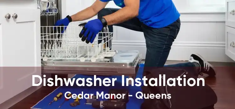 Dishwasher Installation Cedar Manor - Queens