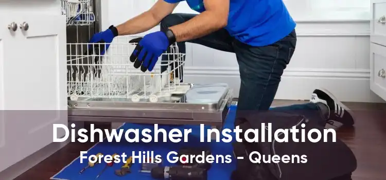 Dishwasher Installation Forest Hills Gardens - Queens