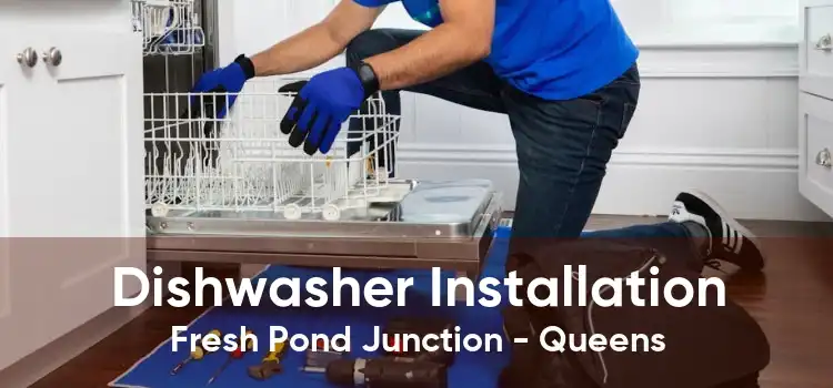 Dishwasher Installation Fresh Pond Junction - Queens