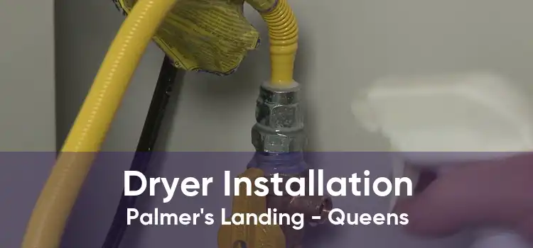 Dryer Installation Palmer's Landing - Queens