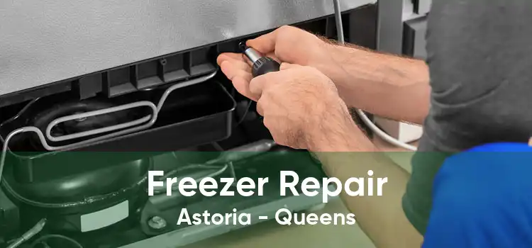Freezer Repair Astoria - Queens