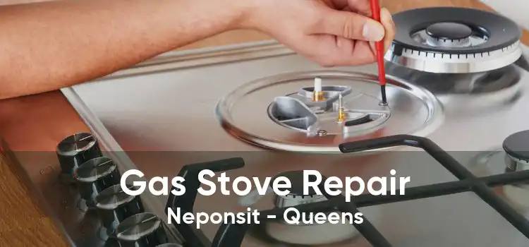 Gas Stove Repair Neponsit - Queens