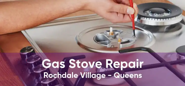 Gas Stove Repair Rochdale Village - Queens