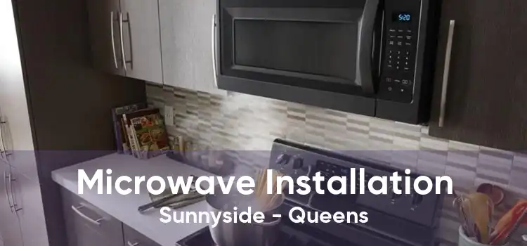 Microwave Installation Sunnyside - Queens