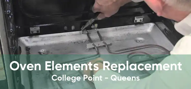 Oven Elements Replacement College Point - Queens