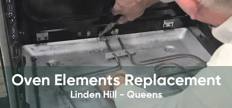 Oven Elements Replacement Linden Hill - Queens