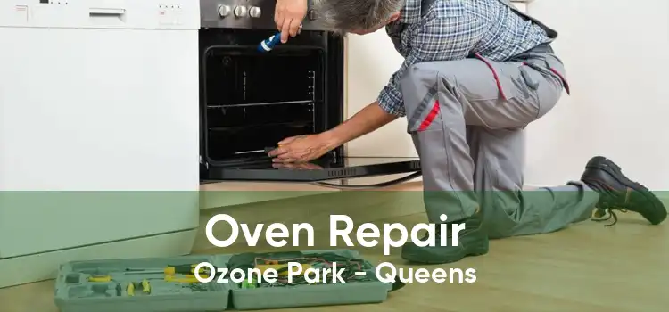 Oven Repair Ozone Park - Queens