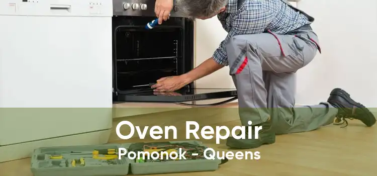 Oven Repair Pomonok - Queens