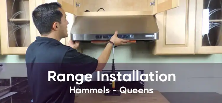Range Installation Hammels - Queens