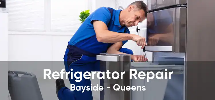 Refrigerator Repair Bayside - Queens