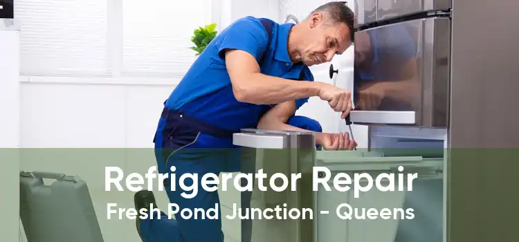 Refrigerator Repair Fresh Pond Junction - Queens