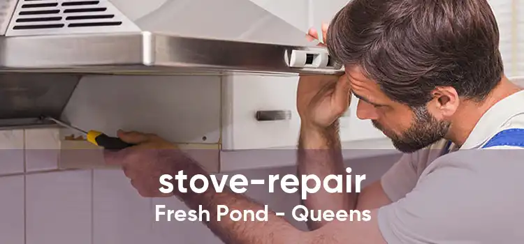stove-repair Fresh Pond - Queens