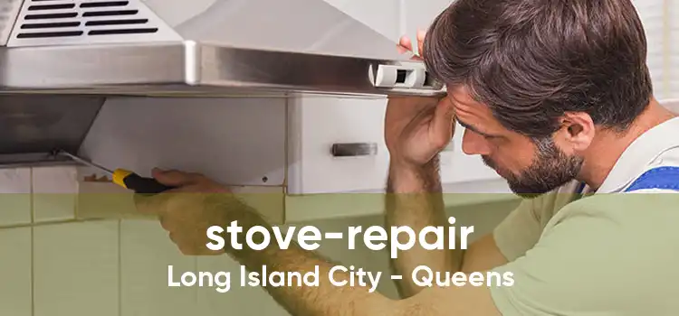 stove-repair Long Island City - Queens
