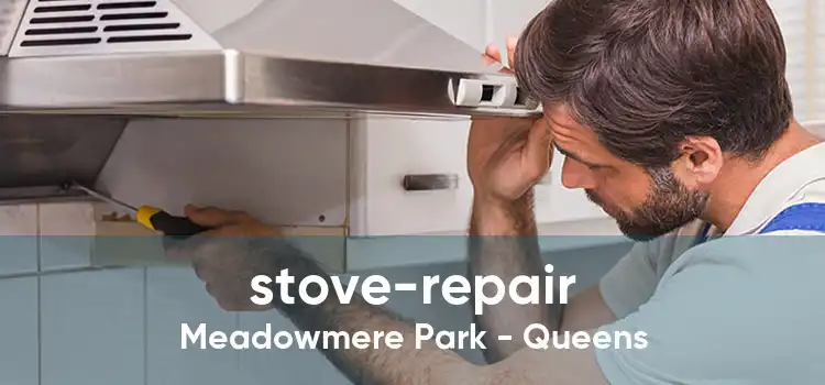stove-repair Meadowmere Park - Queens