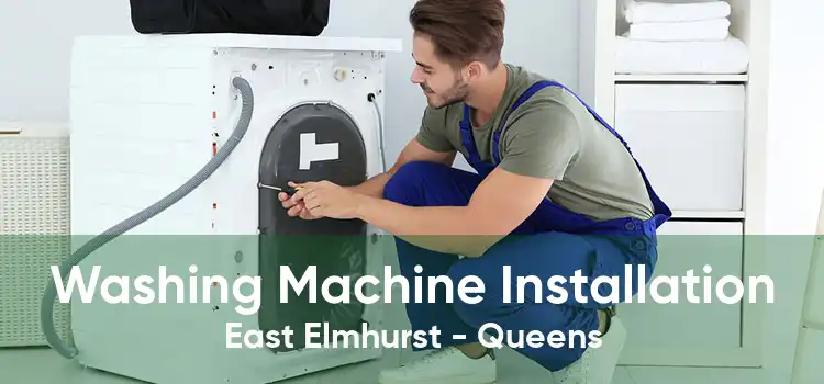 Washing Machine Installation East Elmhurst - Queens